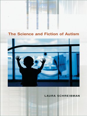 cover image of The Science and Fiction of Autism